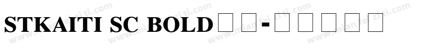 stkaiti sc bold字体字体转换